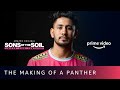 The Making Of A Panther - Sandeep Dhull | Sons Of The Soil | Amazon Prime Video
