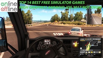 🎮Top 14  Android-IOS SIMULATOR Games High Graphics Not Know 2017 HD🎮