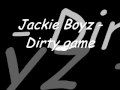 Jackie Boyz - Dirty game [*Hot**New* Jan. 2010] (Prod. by Techgroove)