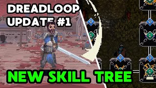 Reworked Skill Tree | Dreadloop Kinda-Monthly Update #1