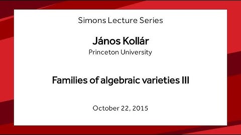 Families of algebraic varieties III - János Kollár