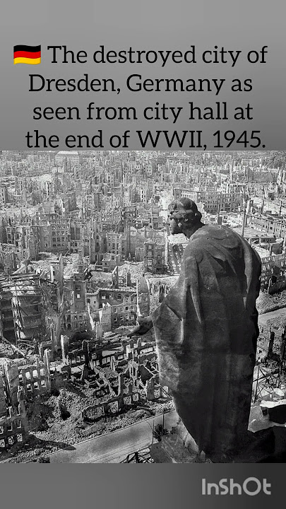 🇩🇪 Dresden, Germany  1945.