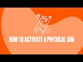 How To Activate A Physical SIM A Help Guide How To Activate A Physical SIM A Help Guide