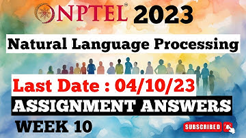 NPTEL Natural Language Processing Week 10 Assignment Answers | Jul-Dec 2023