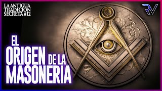 The Origin of Freemasonry  Ancient Secret Tradition #12