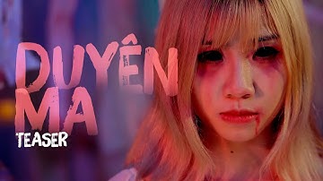 [Teaser] DUYÊN MA | NHẠC CHẾ MA | DI DI x LONG.C