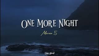 Maroon 5 - One More Night (speed up lyrics)