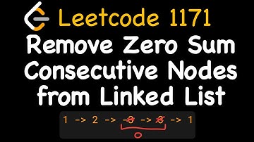 Leetcode 1171: Remove Zero Sum Consecutive Nodes from Linked List