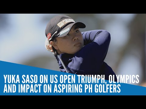 Yuka Saso on US Open triumph, Olympics and impact on aspiring PH golfers