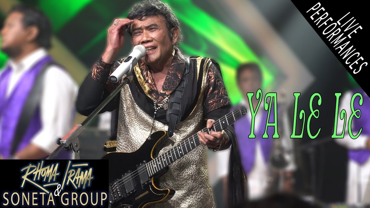  RHOMA IRAMA SONETA  YA LE LE LIVE YouTube