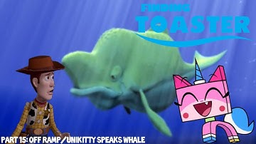Finding Toaster Part 15 - Off Ramp/Unikitty Speaks Whale