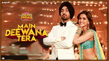 Full Video Song : Main Deewana Tera | Arjun Patiala | Diljit D | Kriti Sanon | Varun S | Guru R