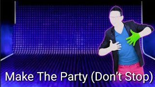 Just Dance 4make The Party dont Stop Fanmade Mashup