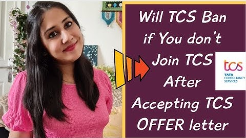 Will TCS ban if you don
