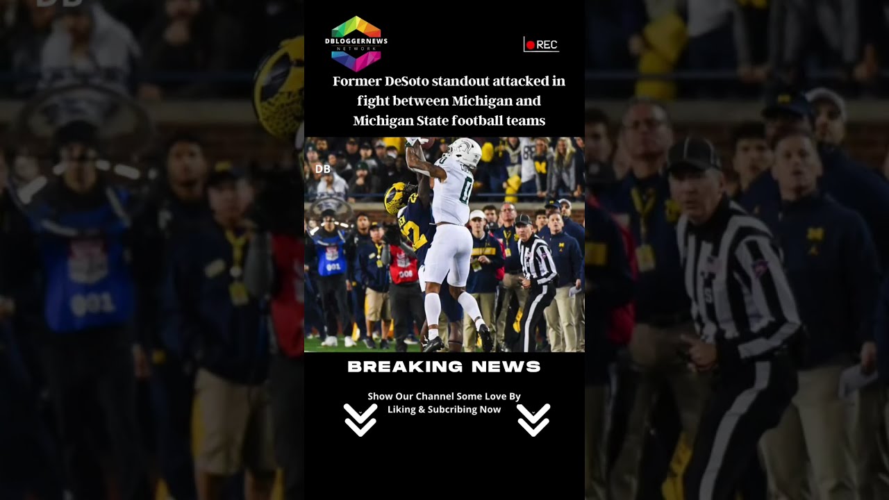 Former DeSoto Standout Attacked In Fight Between Michigan And State Football Teams