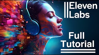 ElevenLabs Full Tutorial  AI Voice Cloning, Dubbing, SpeechtoText & More!