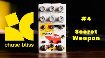 The Chase Bliss Reverse Mode C has a secret Weapon? Let me show you what it is