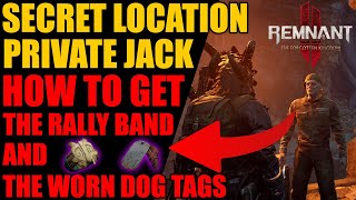 Remnant 2 - How to get Rally Band and Worn Dog Tags from Private Jack | The Forgotten Kingdom DLC