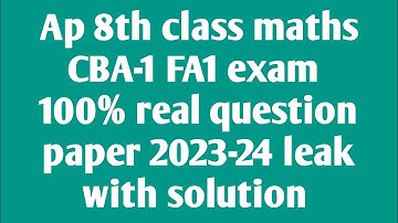 Ap 8th class cba-1 fa1 maths 💯 real question paper 2023-24|8th class maths cba-1 question paper 2023