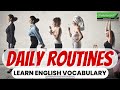 Learn English Vocabulary 🟢 Daily Routines in English for Adults