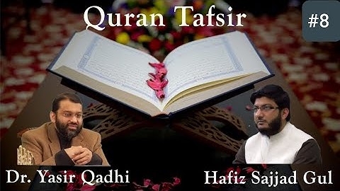 Quran Tafsir #8: Surah al-Anfal | Shaykh Dr. Yasir Qadhi & Shaykh Sajjad
