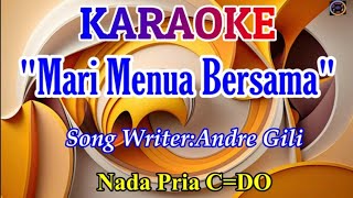 KARAOKE MARI MENUA BERSAMA||COVER||LAGU AMBON VIRAL||NADA PRIA C=DO||LAGU AMBON
