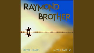 Raymond Brother