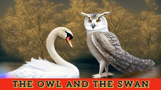 The Owl and The Swan | Moral stories for kids in English | Kids bedtime story.