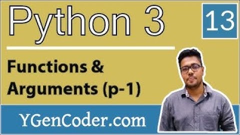 Python Tutorial #13: Defining Functions & Arguments (Part 1)