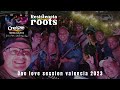 Resistencia roots  one love session 2023 valencia