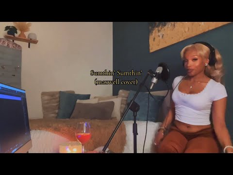 Nelccia - Sumthin’ Sumthin’ (Maxwell Cover)