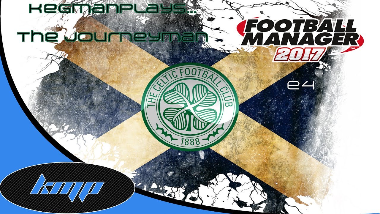 Lets Play Football Manager 2017: The Journeyman C4E4: First League Match! SPL FM17
