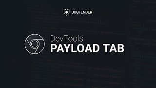 google chrome dev tools - payload tab