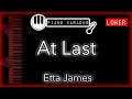 At Last LOWER 3 Etta James Piano Karaoke Instrumental At Last LOWER 3 Etta James Piano Karaoke Instrumental