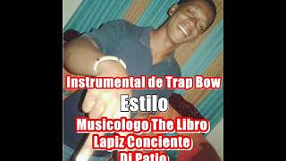Musicologo  ❌ Lapiz ❌ Dj Patio Instrumental de Trap Bow Type Prod By Nick In  Music (VENDIDO)