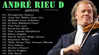 André Rieu D - André Rieu Greatest Hits Full Album 2023 - The best of André Rieu D