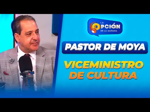 Entrevista al Viceministro de Cultura Pastor de Moya | La Opción Radio