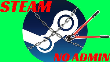 How to get Steam on a SCHOOL LAPTOP/PC (no admin)