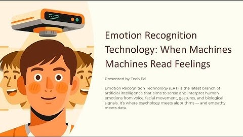 Emotion Recognition Technology | when machines read your feelings