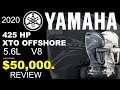 2020 YAMAHA XTO OFFSHORE Series 425 HP 5.6L V8 Digital Outboard weighs 999lbs Cost $50,000. US