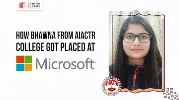 How Bhawna, a Tier 3 college student got placed at Microsoft? l Microsoft Interview Questions