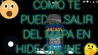 COMO TE PUEDES SALIR DEL MAPA EN© HIDE× ONLINE