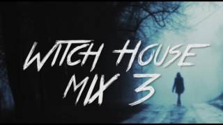 WitchHouse Mix 2016 #3