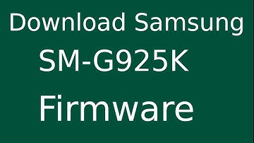 How To Download Samsung Galaxy S6 edge (KT) SM-G925K Stock Firmware (Flash File) For Update Device