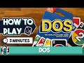 How To Play DOS In 3 Minutes UNO Card Game Sequel How To Play DOS In 3 Minutes UNO Card Game Sequel