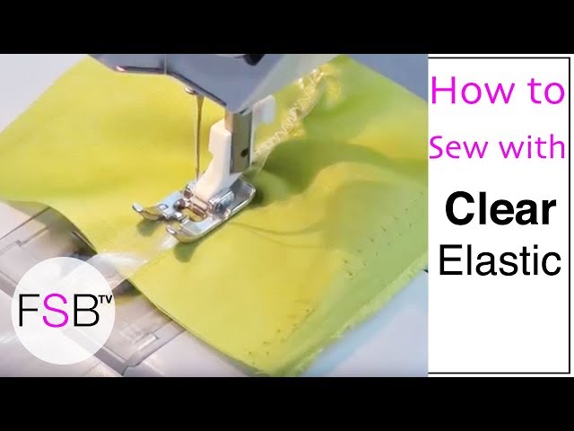 Master the Art of Sewing with Clear Elastic