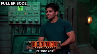 Roadies S19 | कर्म या काण्ड | Episode 3 | It Is Time For The Underdogs!