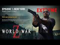 【World War Z】Extreme Difficulty Gameplay New York: Dead In The Water - HD 1080p No Commentary