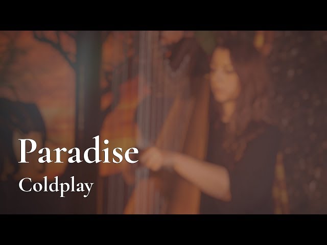 Coldplay - Paradise  //  Amy Turk, Harp class=