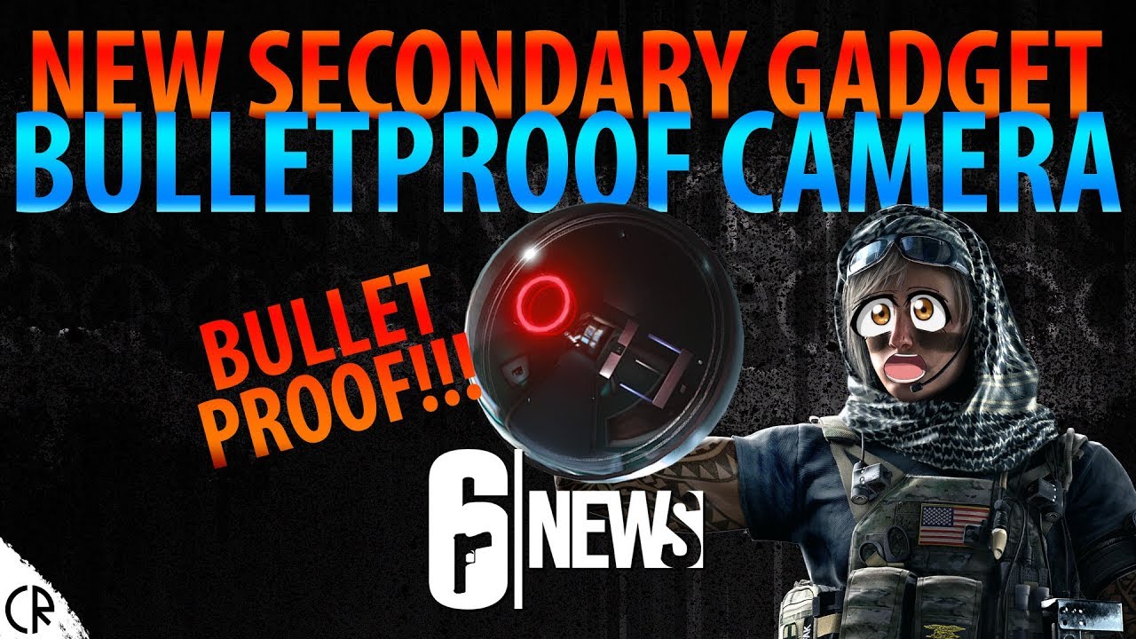leakesville ms BULLET PROOF CAMERA! NEW SECONDARY GADGET! - 6News - Tom Clancy's Rainbow Six Siege - R6